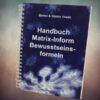 Matrix-Inform Handbuch Bewusstseinsformel Band 1